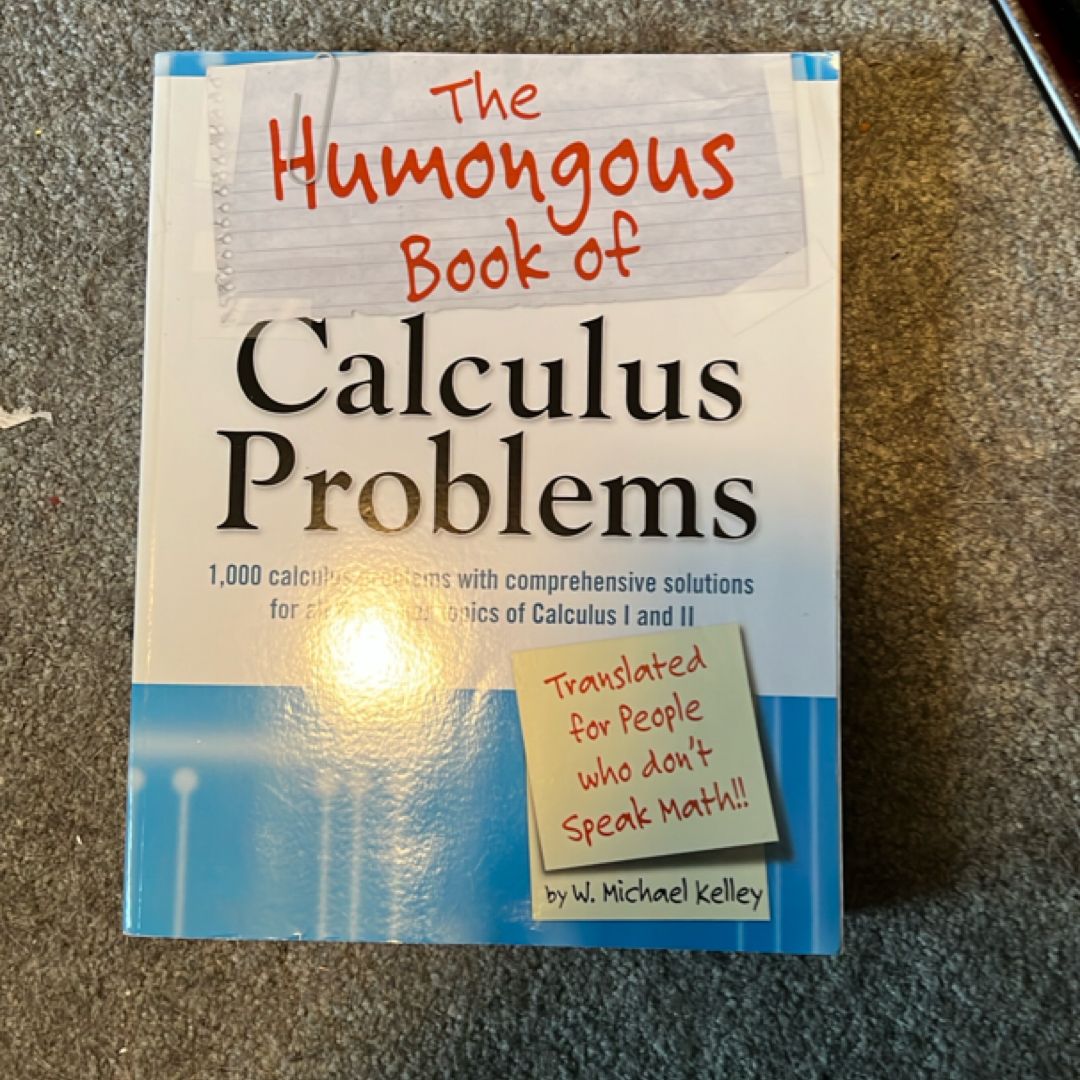 The Humongous Book of Calculus Problems