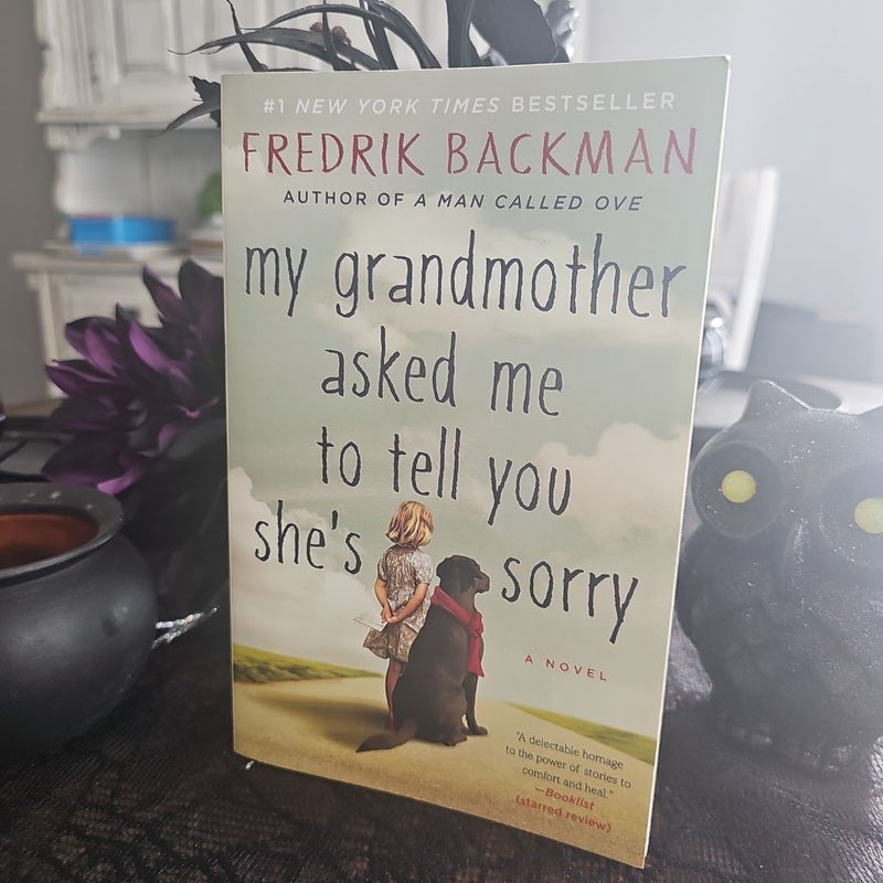 My Grandmother Asked Me to Tell You She's Sorry