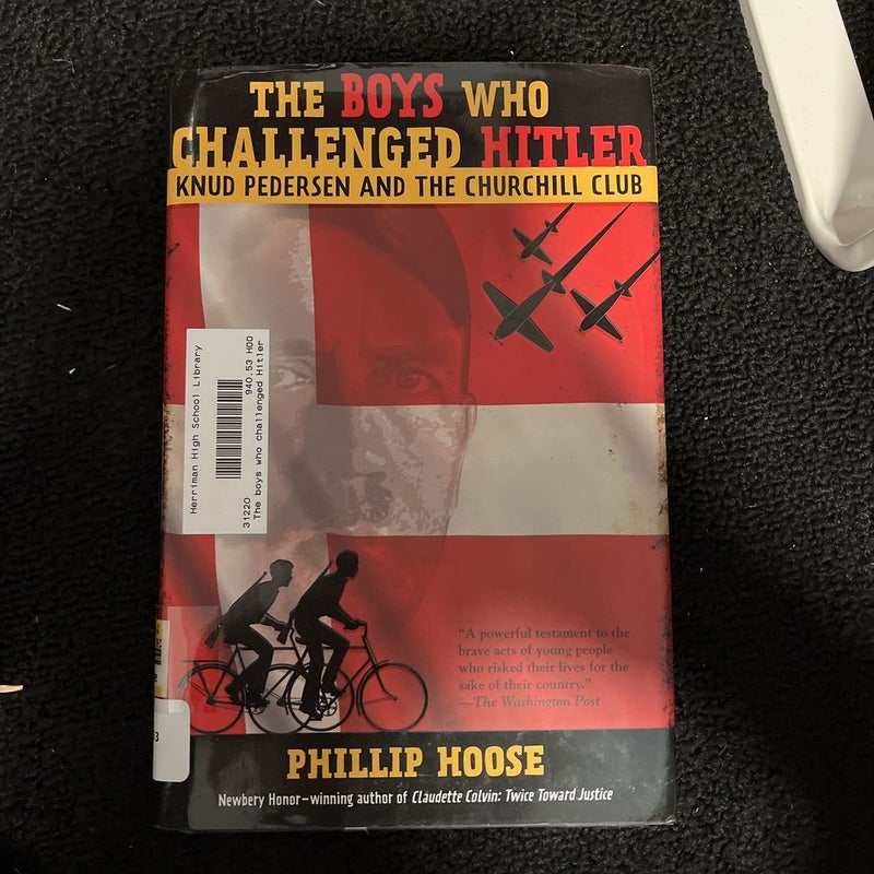 The Boys Who Challenged Hitler