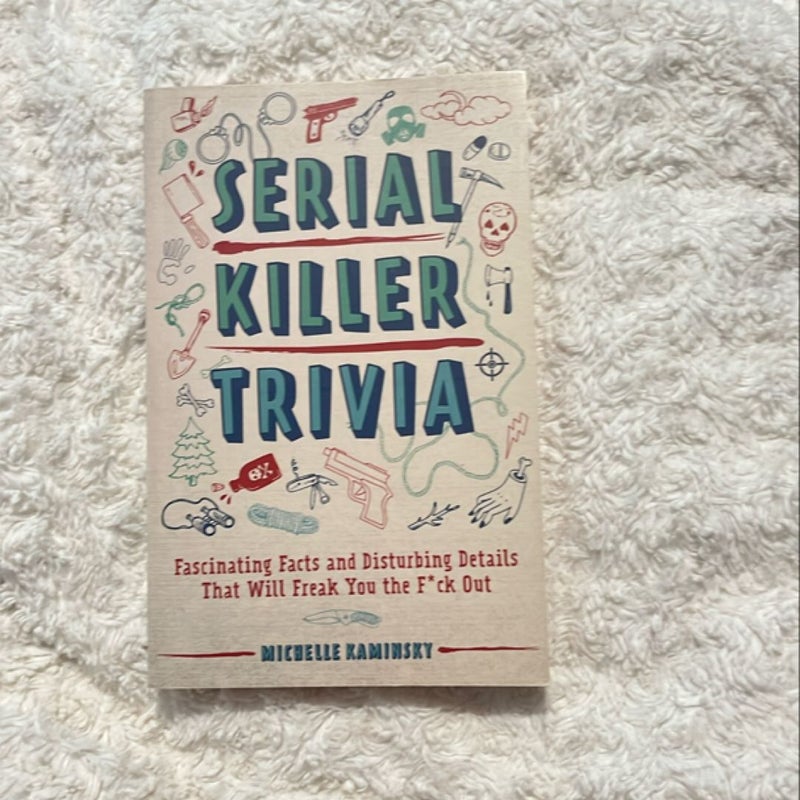 Serial Killer Trivia