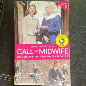 Call the Midwife: Shadows of the Workhouse