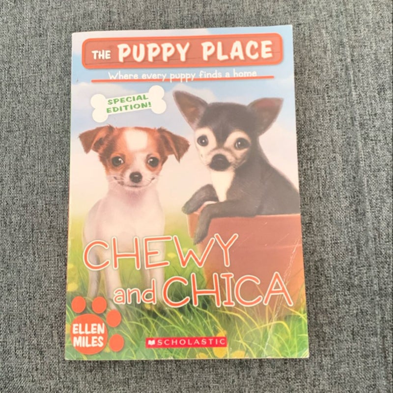 Chewy and Chica (the Puppy Place: Special Edition)