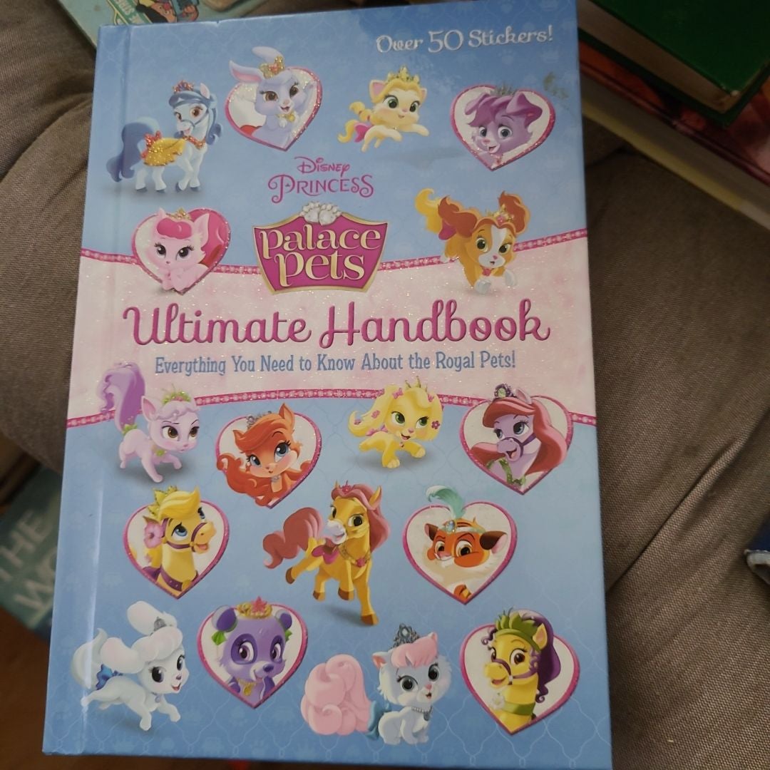 Palace Pets Ultimate Handbook (Disney Princess: Palace Pets)