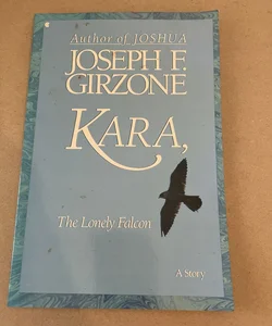 Kara, the Lonely Falcon