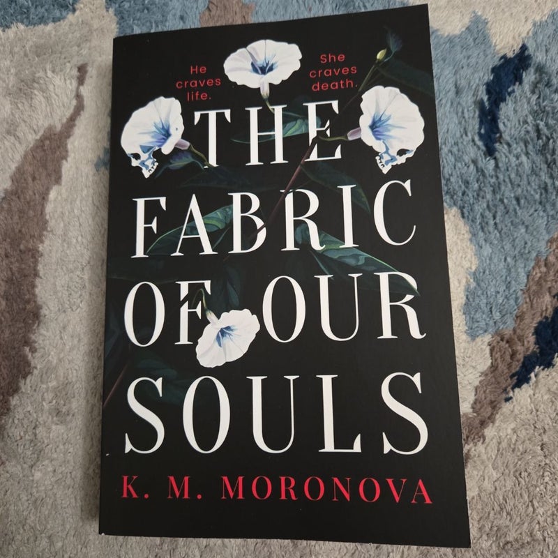 The Fabric of Our Souls