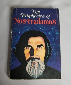 The Prophecies of Nostradamus 