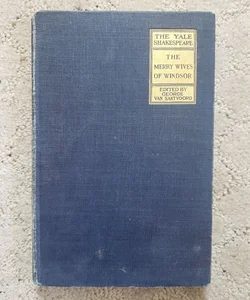 The Merry Wives of Windsor (Yale University Press Edition, 1922)