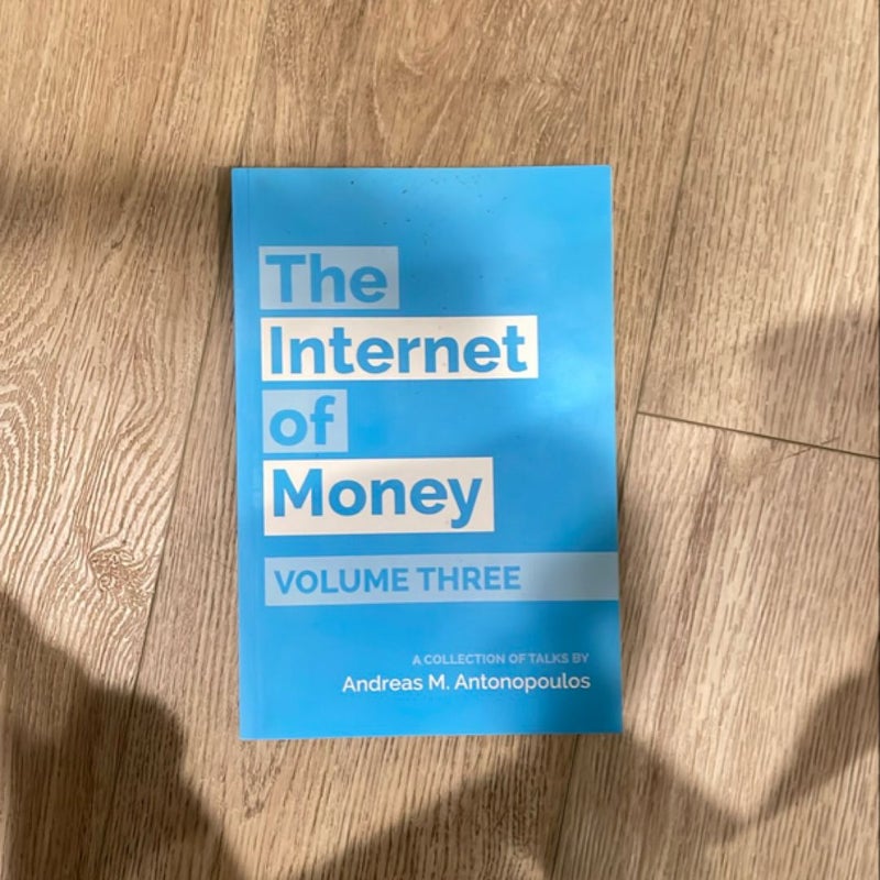 The Internet of Money Volume Three