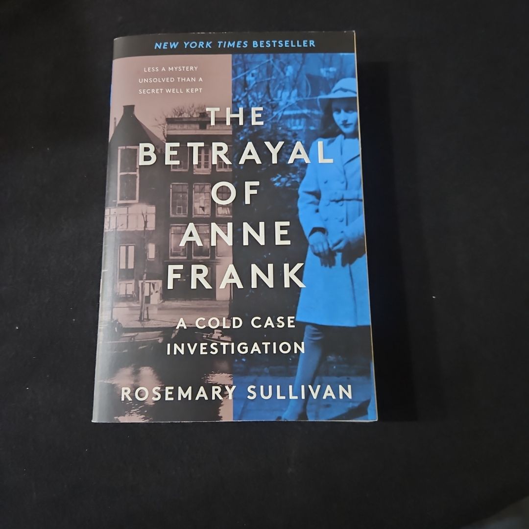 The Betrayal of Anne Frank