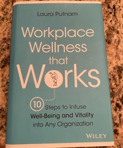 Workplace Wellness That Works