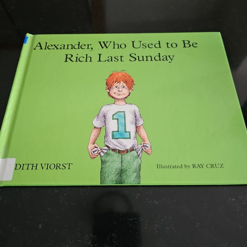 Alexander, Who Used to Be Rich Last Sunday