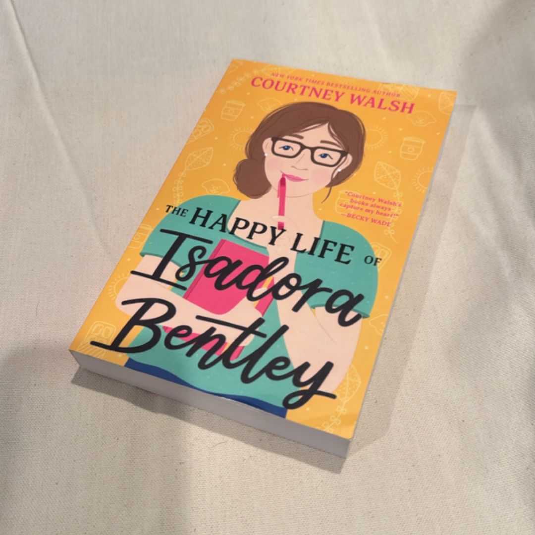 The Happy Life of Isadora Bentley