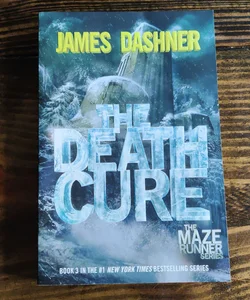 The Death Cure (Maze Runner, Book Three)