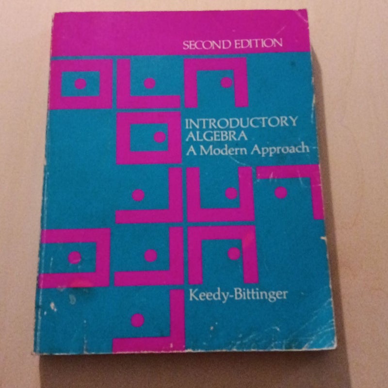 Introductory Algebra, a Modern Approach