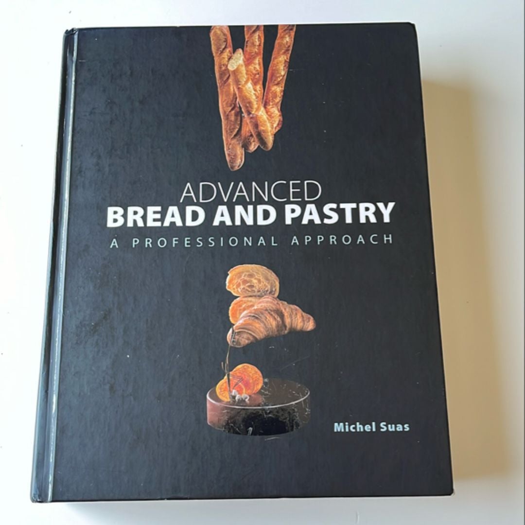 Advanced Bread and Pastry