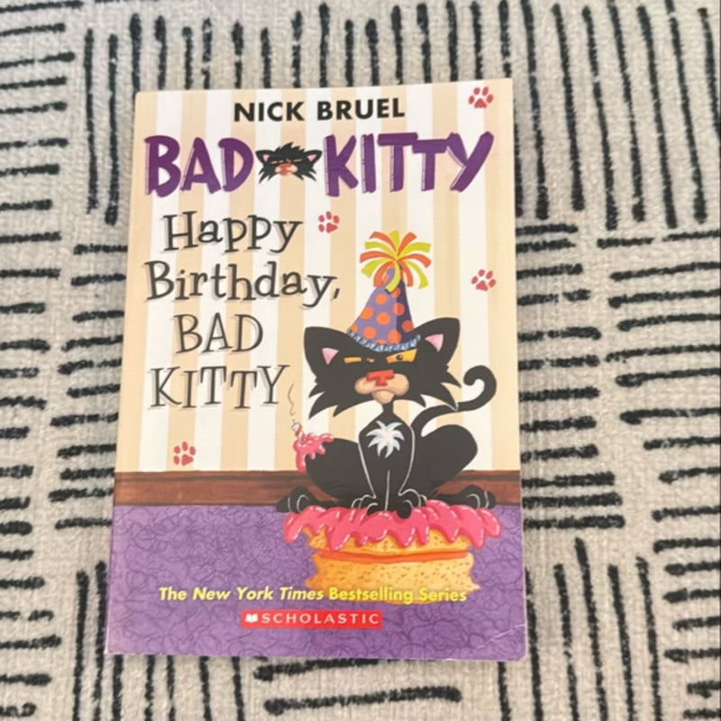 Bad Kitty Happy Birthday Bad Kitty