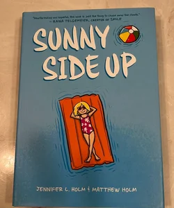 Sunny Side up: a Graphic Novel (Sunny #1)