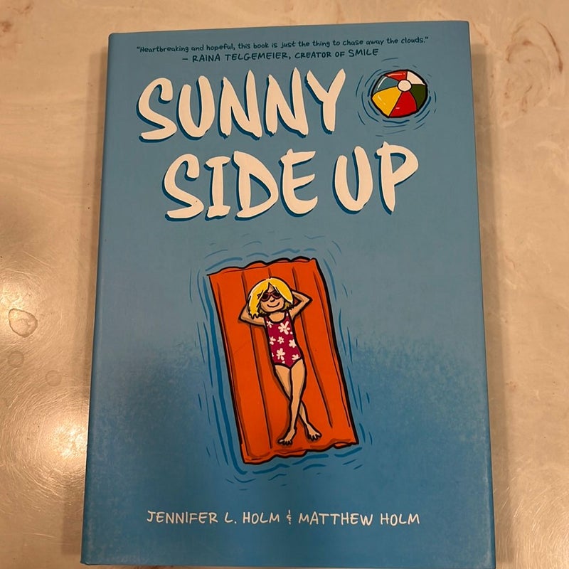 Sunny Side up: a Graphic Novel (Sunny #1)