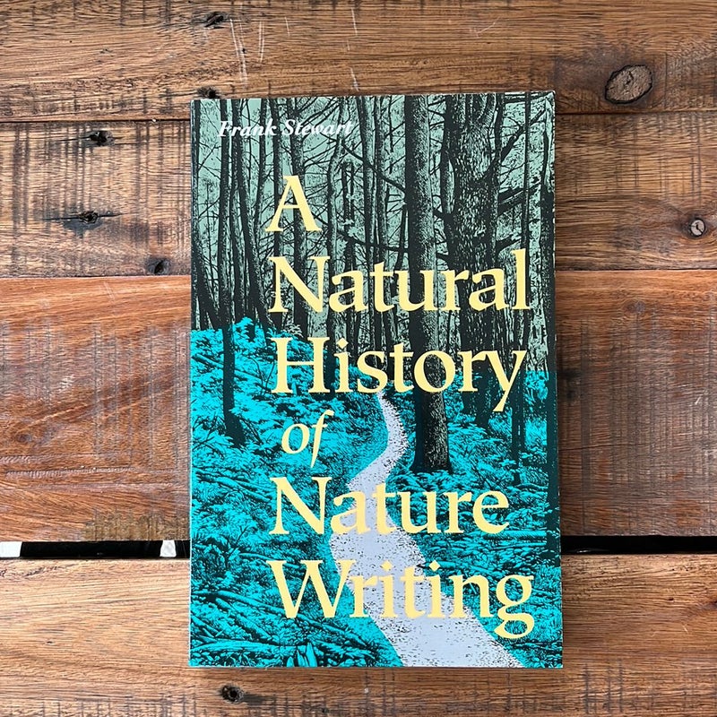 A Natural History of Nature Writing