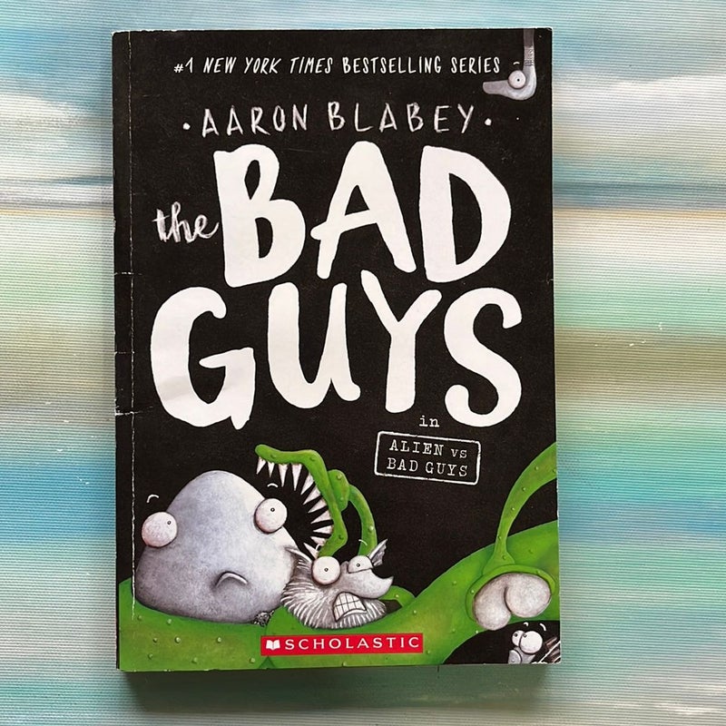 The Bad Guys in Alien vs. Bad Guys