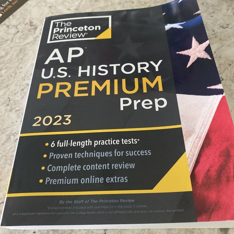Princeton Review AP U. S. History Premium Prep 2023