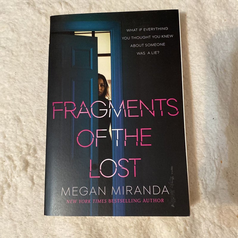 Fragments of the Lost