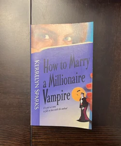 How to Marry a Millionaire Vampire