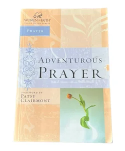 Adventurous Prayer