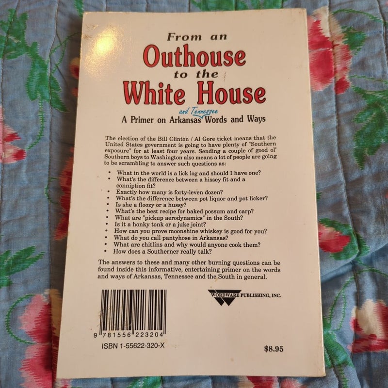 From an Outhouse to the White House