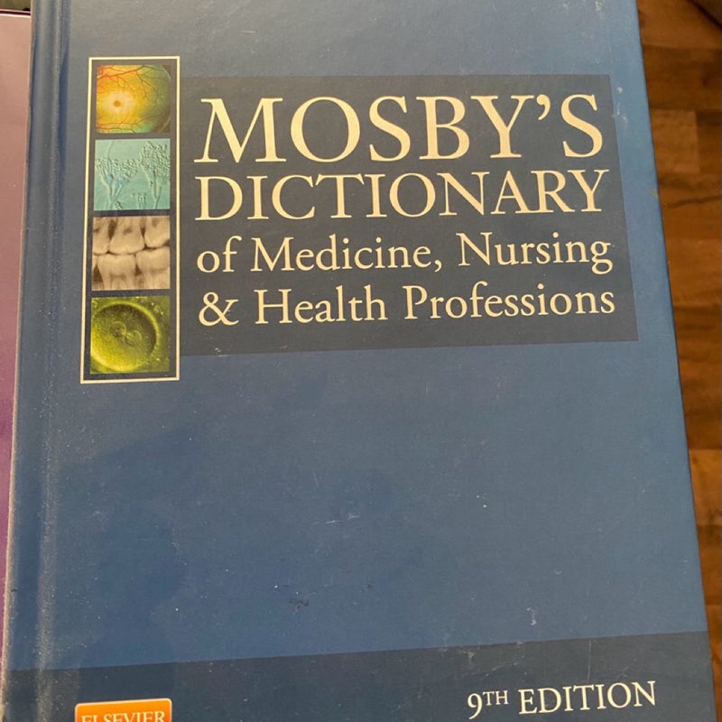 Mosby's Dictionary of Medicine, Nursing and Health Professions