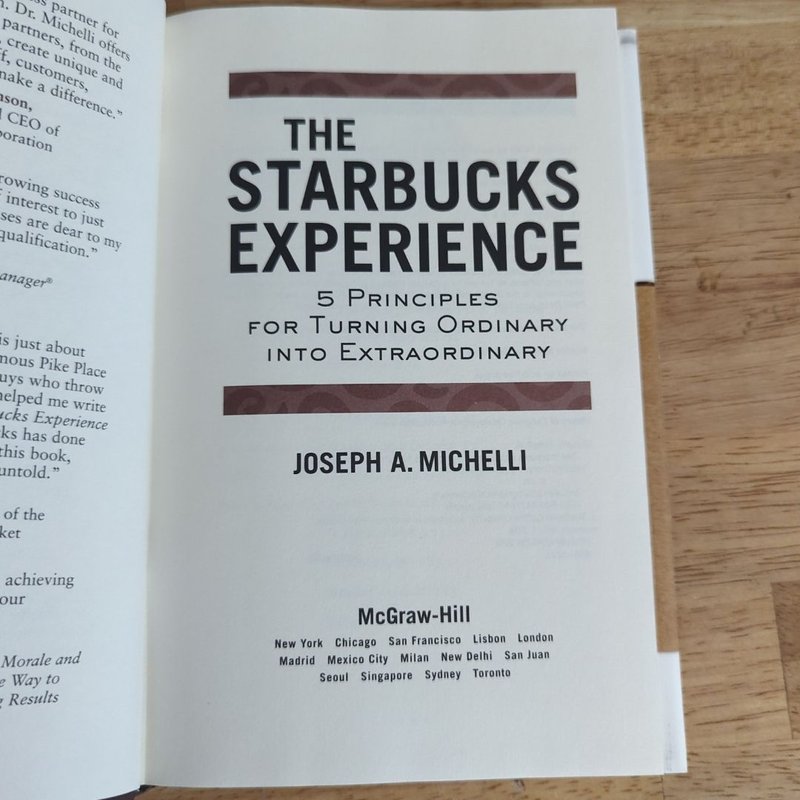 The Starbucks Experience: 5 Principles for Turning Ordinary into ...