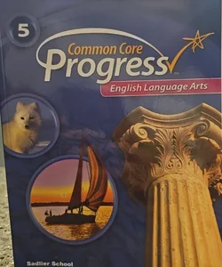 Common Core Progress Language Arts 5