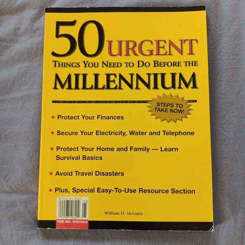 50 Urgent Things You Need To Do Before The Next Millennium