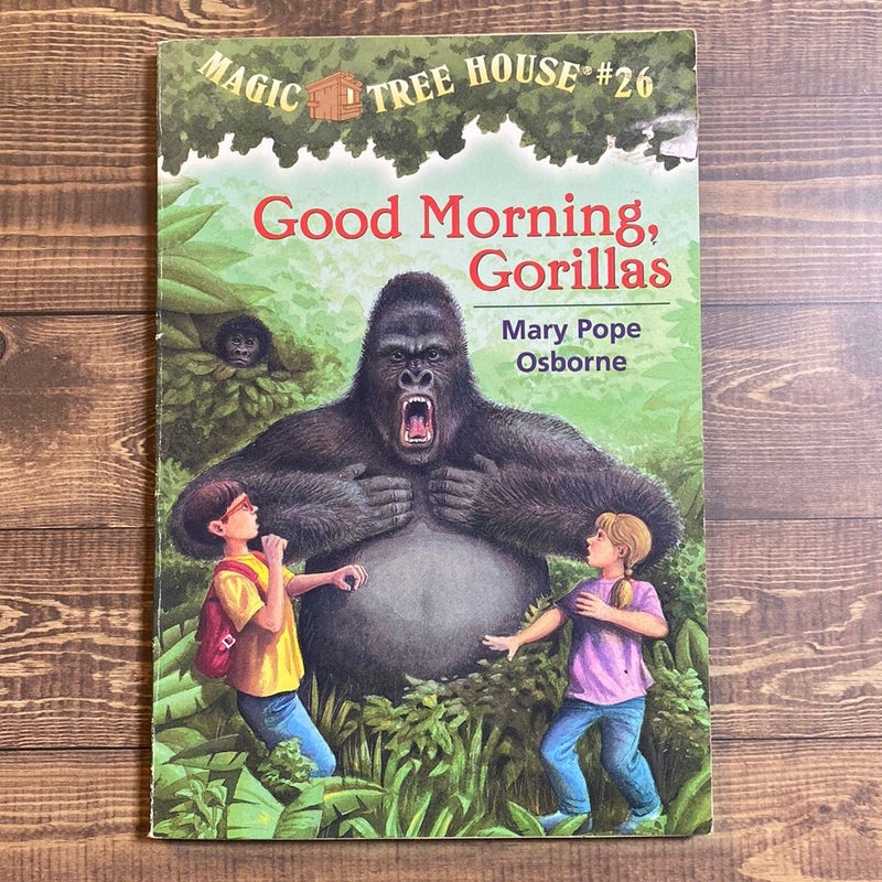 Good Morning, Gorillas (Magic Tree House #26)