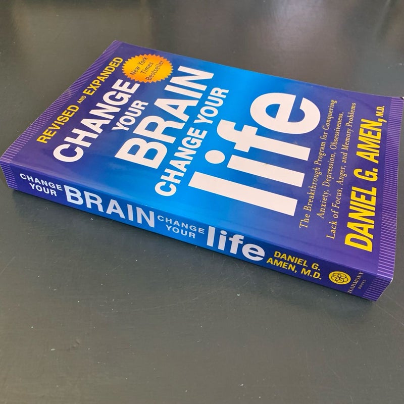 Change Your Brain, Change Your Life (Revised and Expanded)