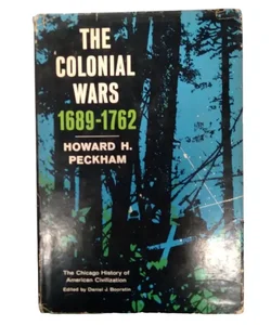 The Colonial Wars: 1689-1762