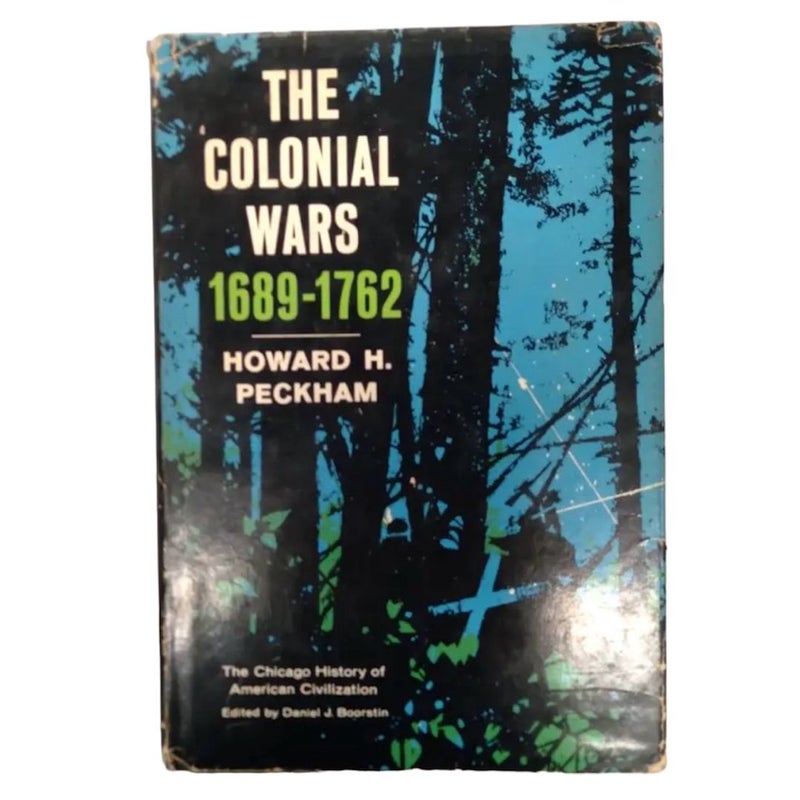 The Colonial Wars: 1689-1762