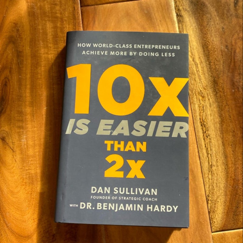 10x Is Easier Than 2x