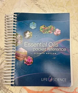 Essential Oils Pocket Reference 7th Edition