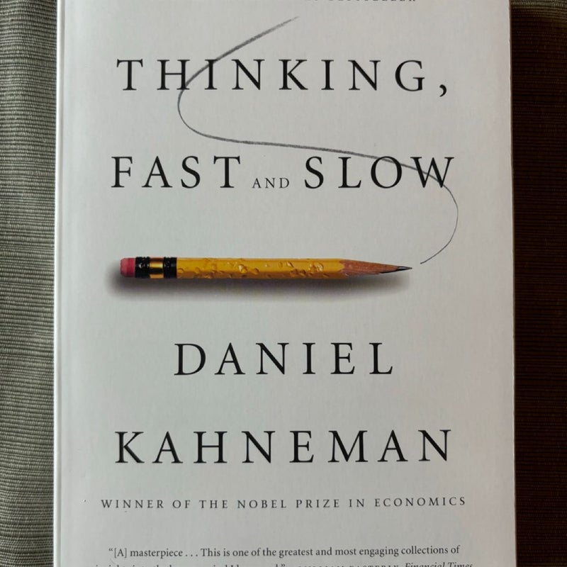 Thinking, Fast and Slow