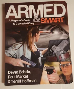 Armed and Smart