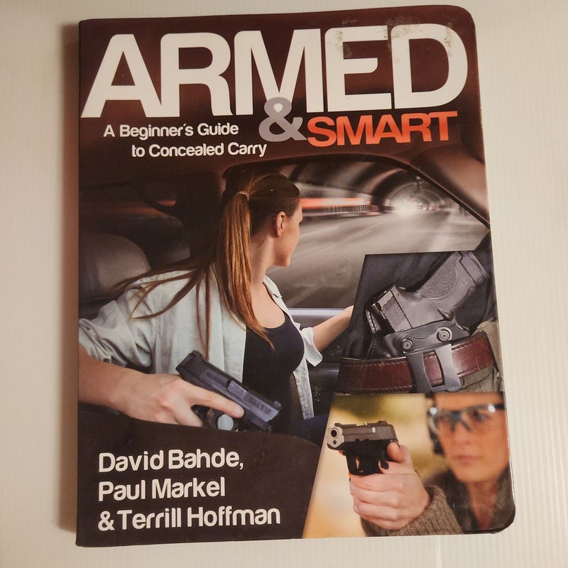 Armed and Smart