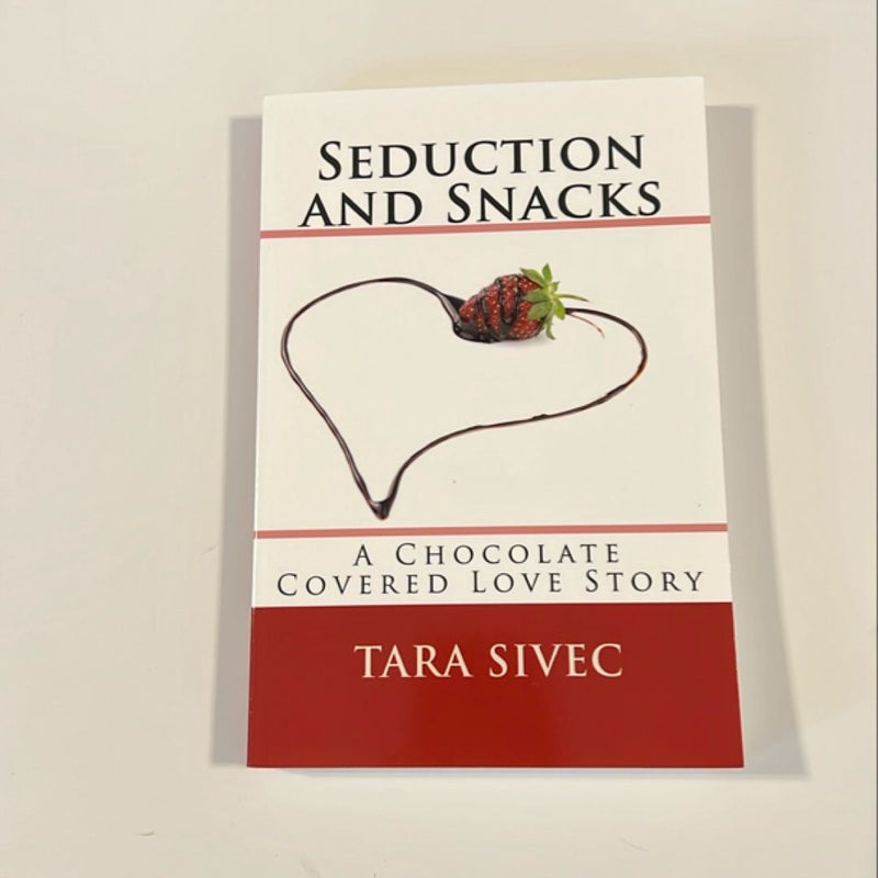 Seduction and Snacks