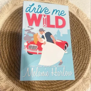 Drive Me Wild Special Edition Paperback