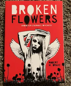 Broken Flowers