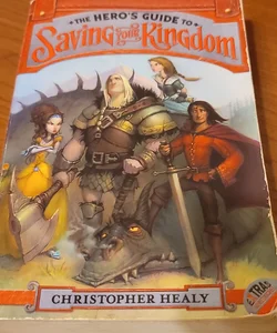 The Hero's Guide to Saving Your Kingdom