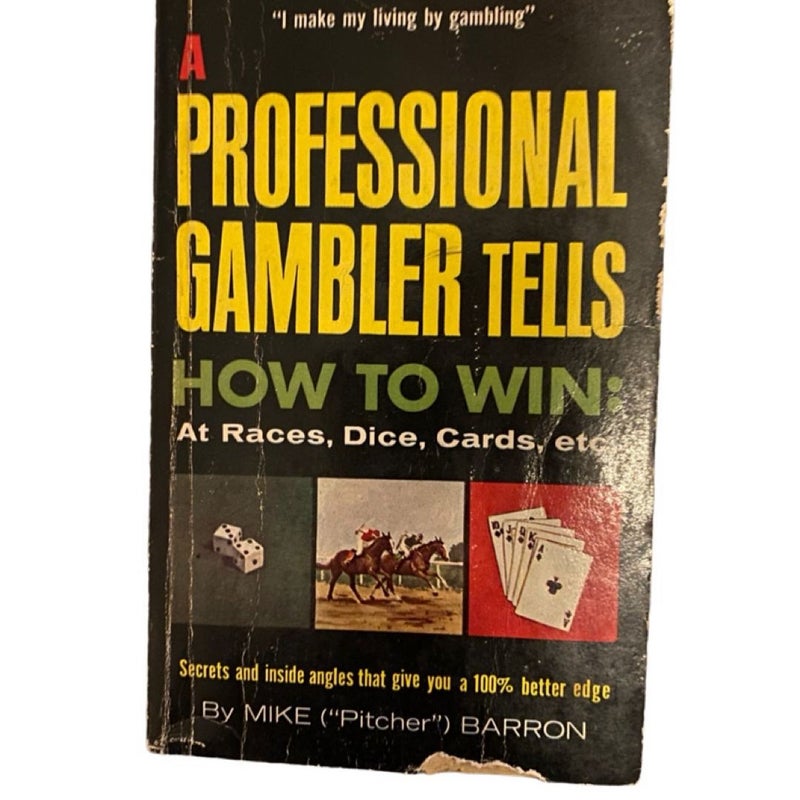 Professional Gambler Tells How To Win