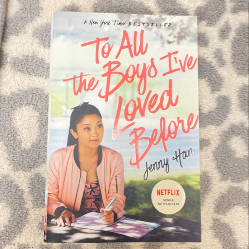 To All the Boys I've Loved Before