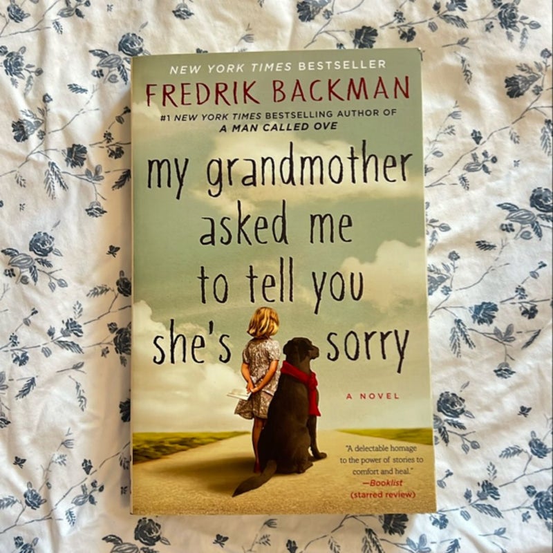 My Grandmother Asked Me to Tell You She's Sorry