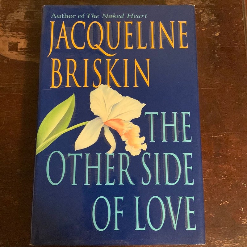 THE OTHER SIDE OF LOVE- SIGNED 1st/1st Hardcover!